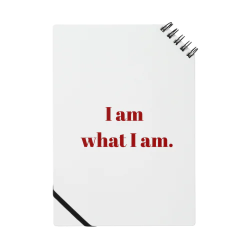 I AM  WHAT I AM Notebook