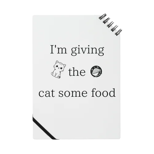 I'm giving the cat some food Notebook