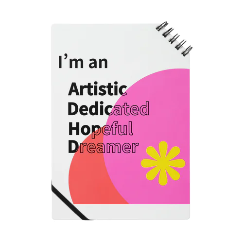 ADHD「Artistic Dedicated Hopeful Dreamer」 - あなたの個性を大切にするアイテム Notebook