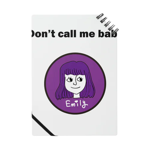 Don't call me baby Notebook