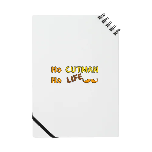 NO CUTMAN NO LIFE Notebook