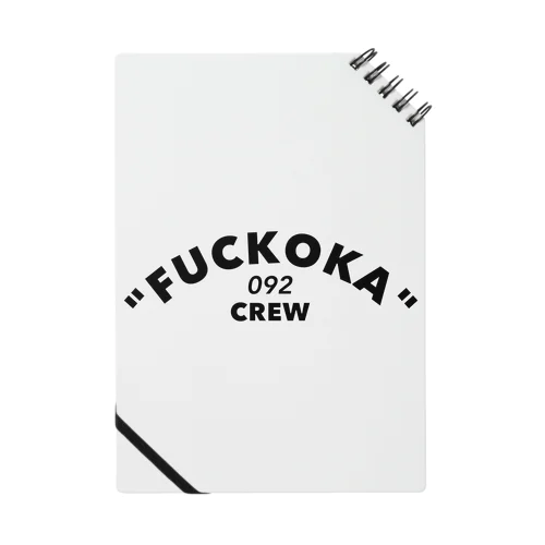 「FUCKOKA 092 CREW」 ノート