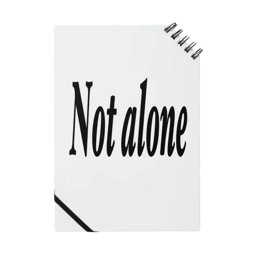 Not alone Notebook