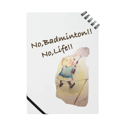 No,Badminton! No,Life!! ノート