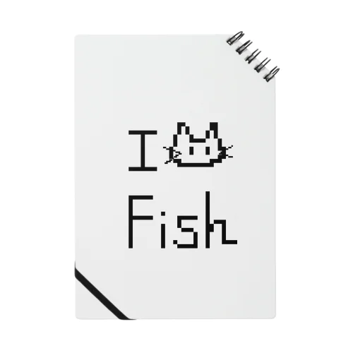 I LOVE Ｆish Notebook