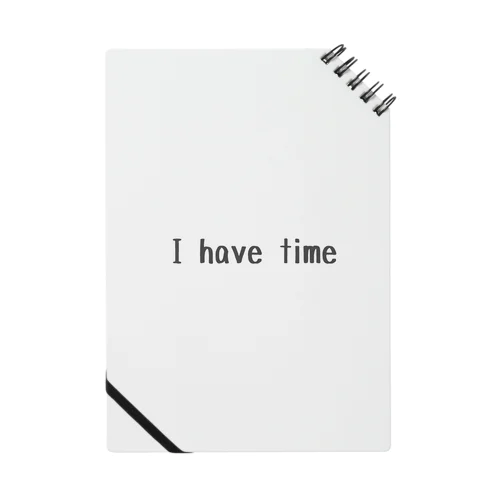 I have time Notebook