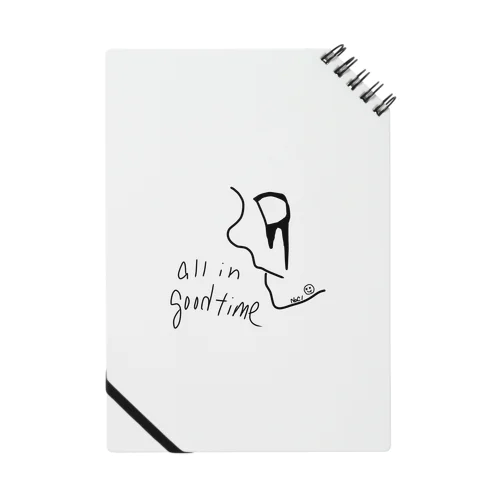 all in good time Notebook