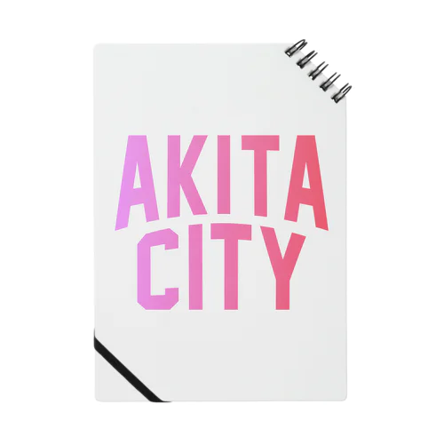 秋田市 AKITA CITY Notebook
