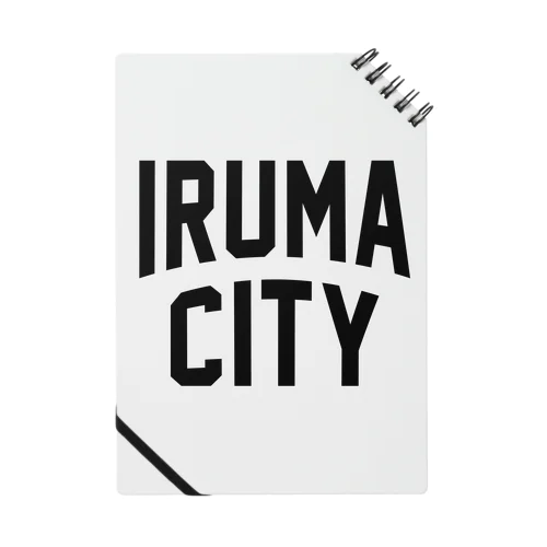 入間市 IRUMA CITY Notebook