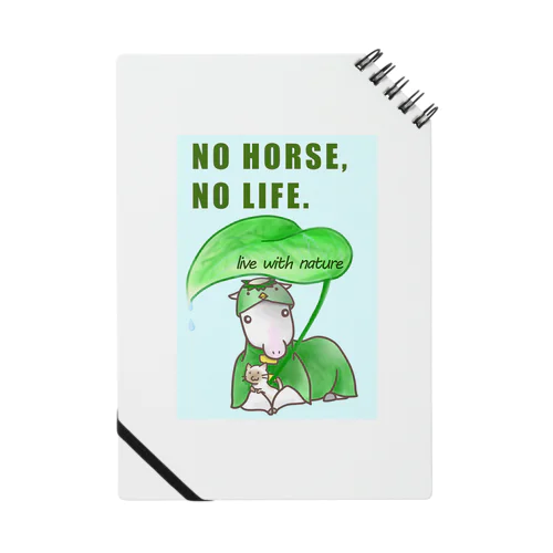 NO HORSE, NO LIFE. Notebook