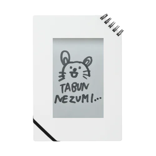 TABUN NEZUMI... たぶん　ねずみ… Notebook