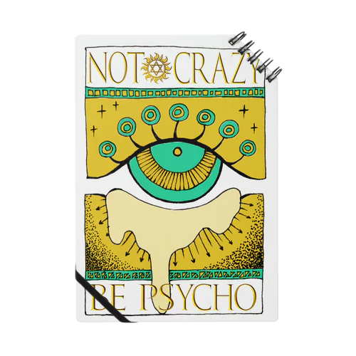 Not crazy be psycho　おめめ Notebook