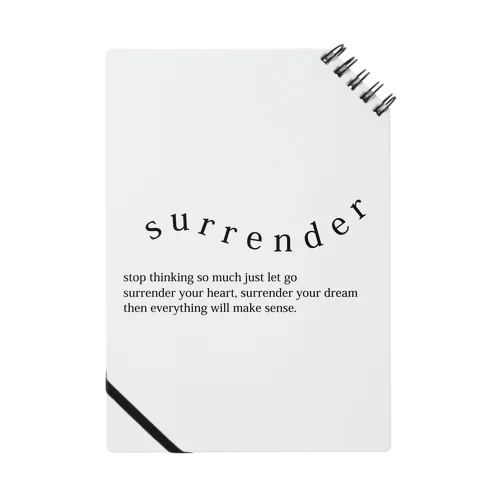 surrender（サレンダー） Notebook