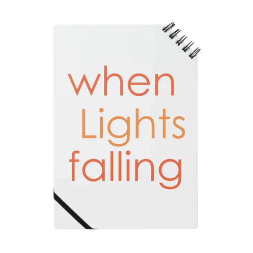 when Lights falling Notebook