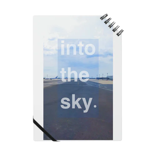 into the sky. ノート