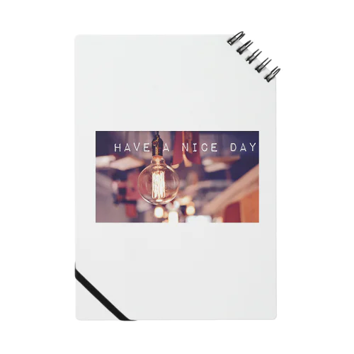 Have   a   nice   day Notebook