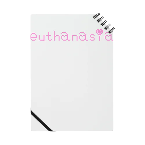 euthanasia Notebook