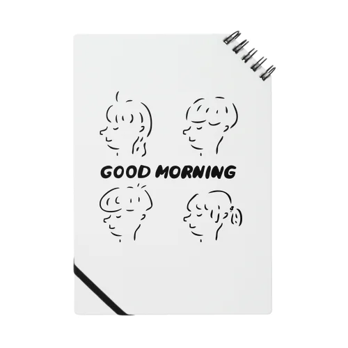 GOOD MORNING Notebook