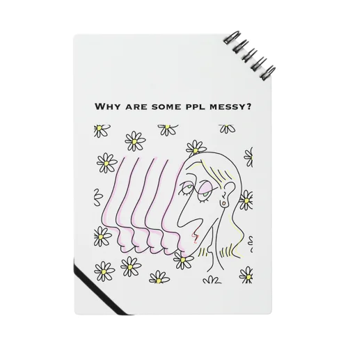 Why are some ppl messy? ノート