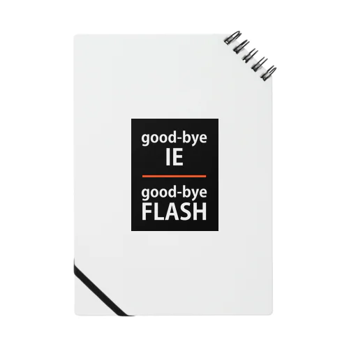 good-bye IE good-bye FLASH Notebook