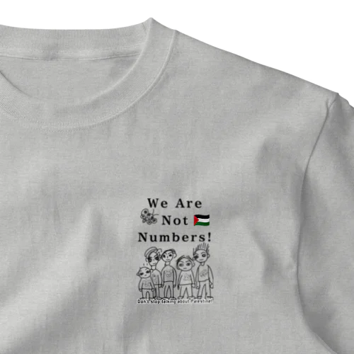 私たちは数字じゃない！ One Point T-Shirt