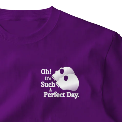 Oh! It's Such A Perfectday.（白） One Point T-Shirt