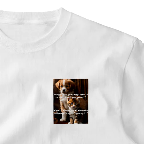 ①子犬と子猫のカワイイ会話TシャツVol.1 ［リラックスが人生の極意!✨①］ ワンポイントTシャツ