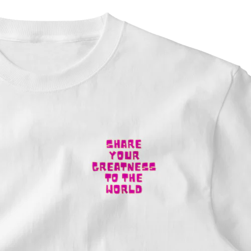 Share your Greatness to the World  ワンポイントTシャツ