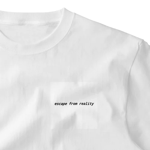 escape from reality One Point T-Shirt