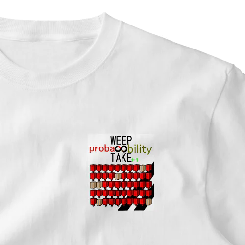 WEEP＆TAKE probability One Point T-Shirt