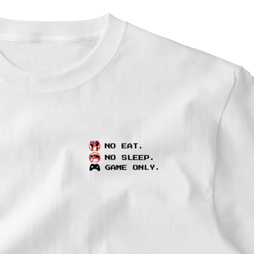 no eat,no sleep,game only ワンポイントTシャツ