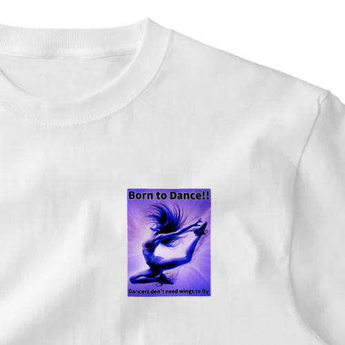 【NEWカラー(アメジスト)】Born to Dance!!Tシャツ One Point T-Shirt