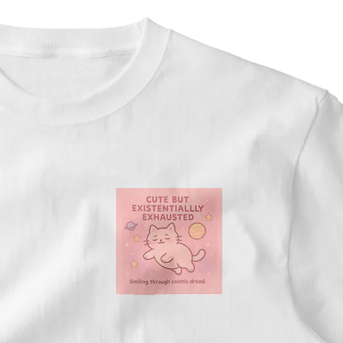 CUTE BUT EXISTENTIALLY EXHAUSTED – ゆるねこ宇宙Tシャツ One Point T-Shirt