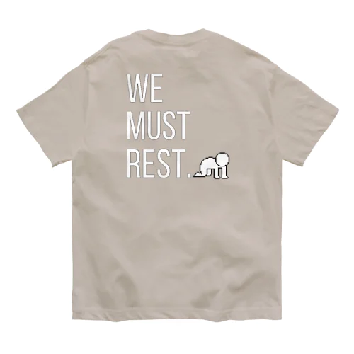 【オータム】"We must rest." by tired. オーガニックコットンTシャツ