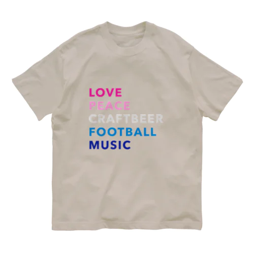 愛と平和とビールとサッカーと音楽 Organic Cotton T-Shirt