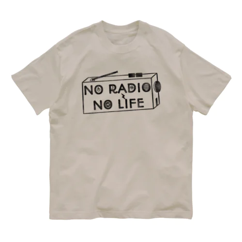 NO RADIO NO LIFE(ブラック) オーガニックコットンTシャツ