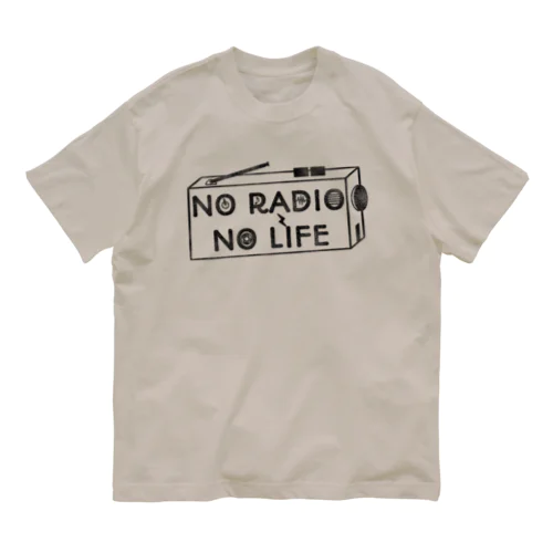 NO RADIO NO LIFE(ブラック) Organic Cotton T-Shirt