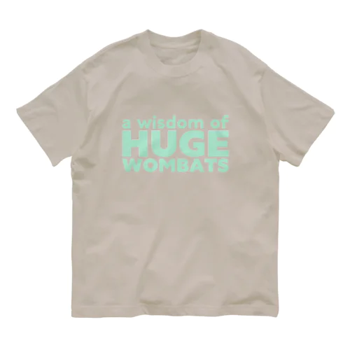 a wisdom of HUGE WOMBATS/MG オーガニックコットンTシャツ