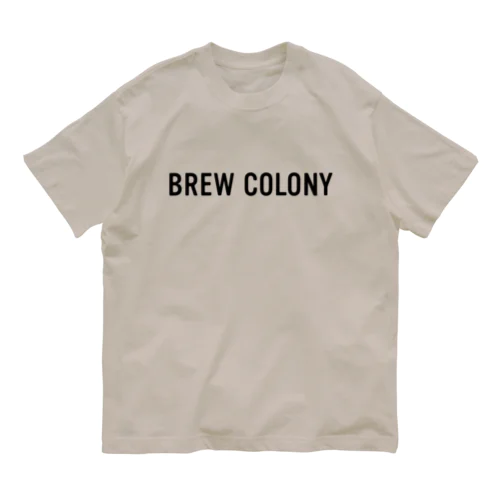 BREW COLONY ロゴ　アイテム Organic Cotton T-Shirt