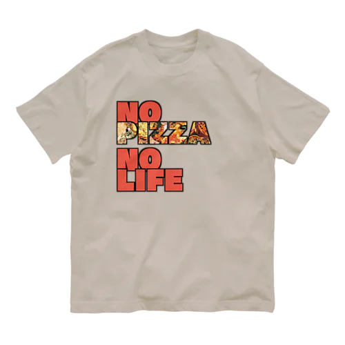 No Pizza No Life オーガニックコットンTシャツ