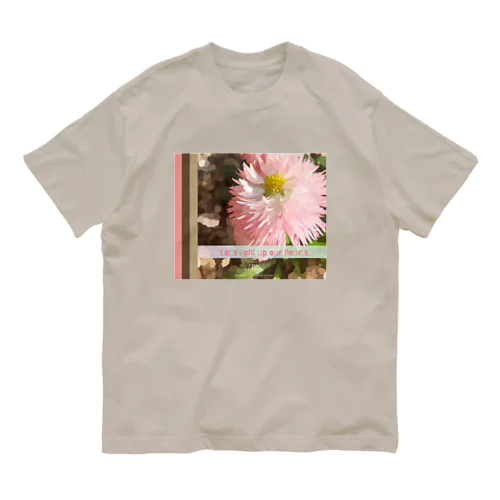 お花・Let's light up our hearts. オーガニックコットンTシャツ