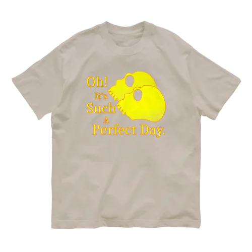 Oh! It's Such A Perfectday.（黄色） オーガニックコットンTシャツ