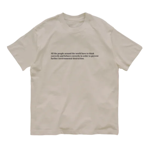 環境破壊防止メッセージ オーガニックコットンTシャツ