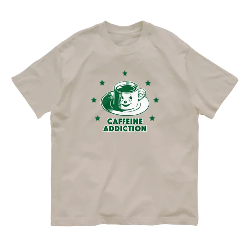 カフェイン中毒 (CAFFEINE ADDICTION：GREEN) オーガニックコットンTシャツ