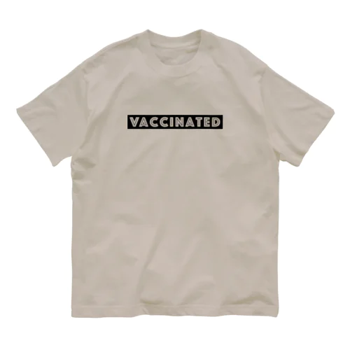 ワクチン接種済 VACCINATED　- black ver. 02 - オーガニックコットンTシャツ