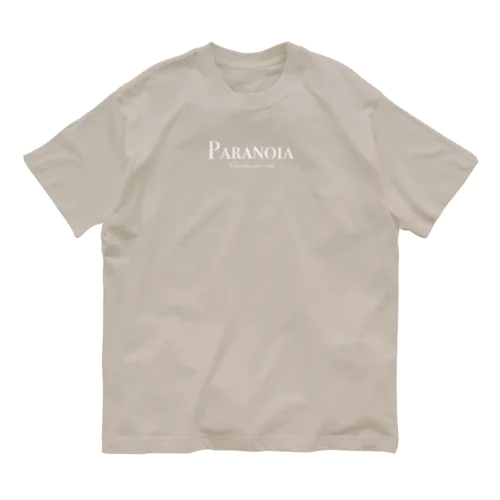 PARANOIA -妄想-  Organic Cotton T-Shirt
