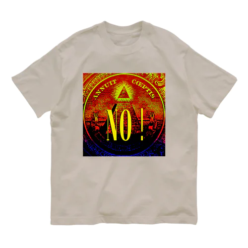 NO！ Organic Cotton T-Shirt
