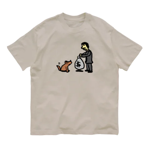 社畜　社長の犬　サラリーマン　お金　犬 オーガニックコットンTシャツ