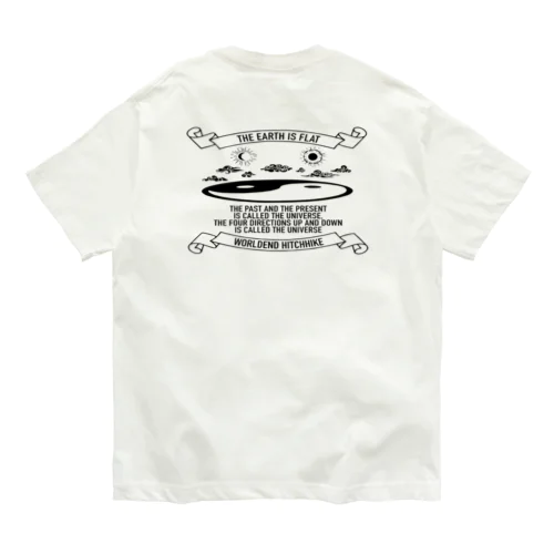 ジ・アースイズフラット バックプリント The Earth is Flat back print Organic Cotton T-Shirt