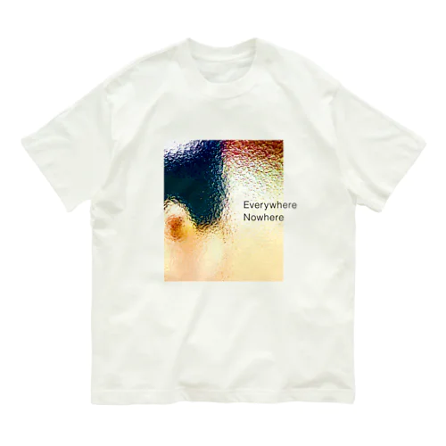 どこにでもいてどこにもいない Organic Cotton T-Shirt